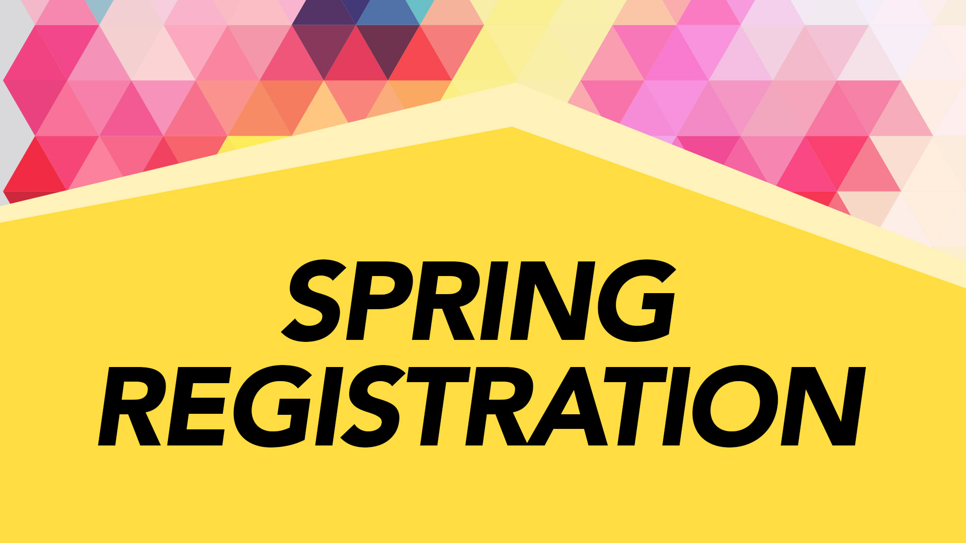 Register for Spring Classes!