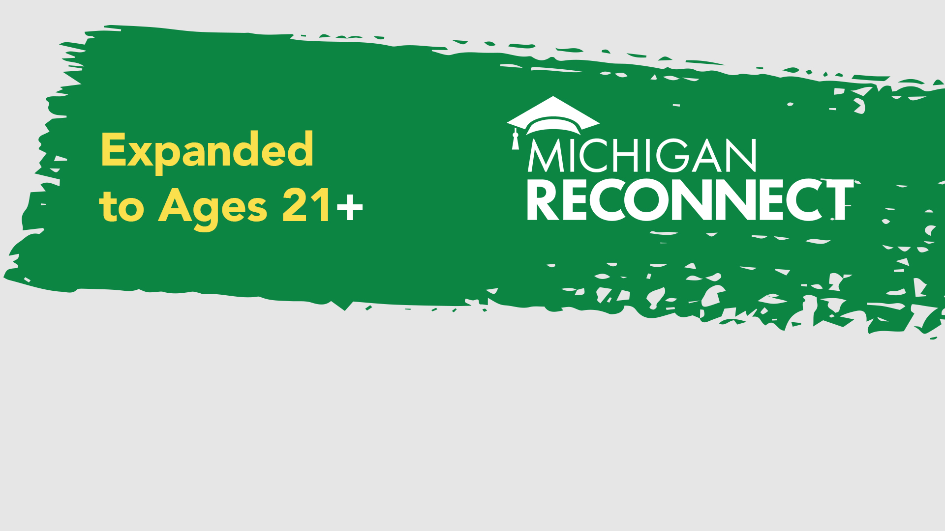 Michigan Reconnect Expanded Age