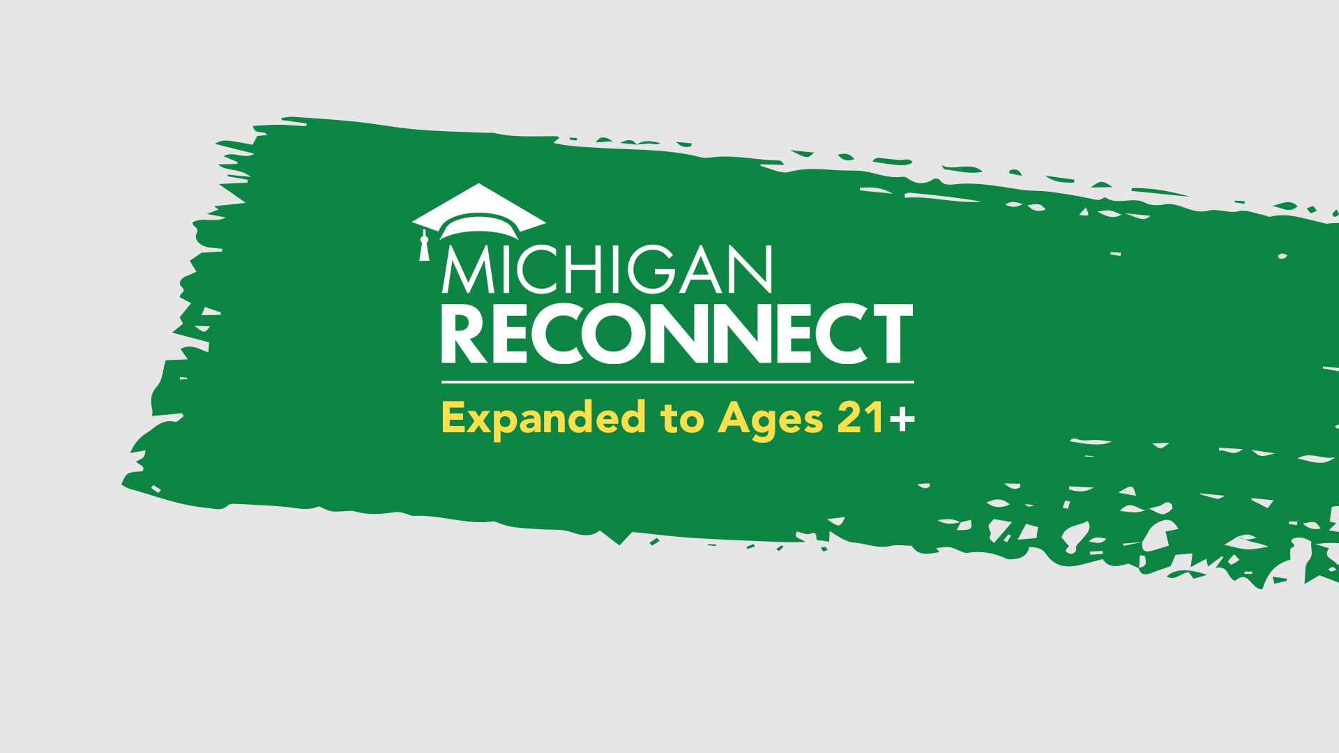 Michigan Reconnect has expanded to include more Michigan residents.
