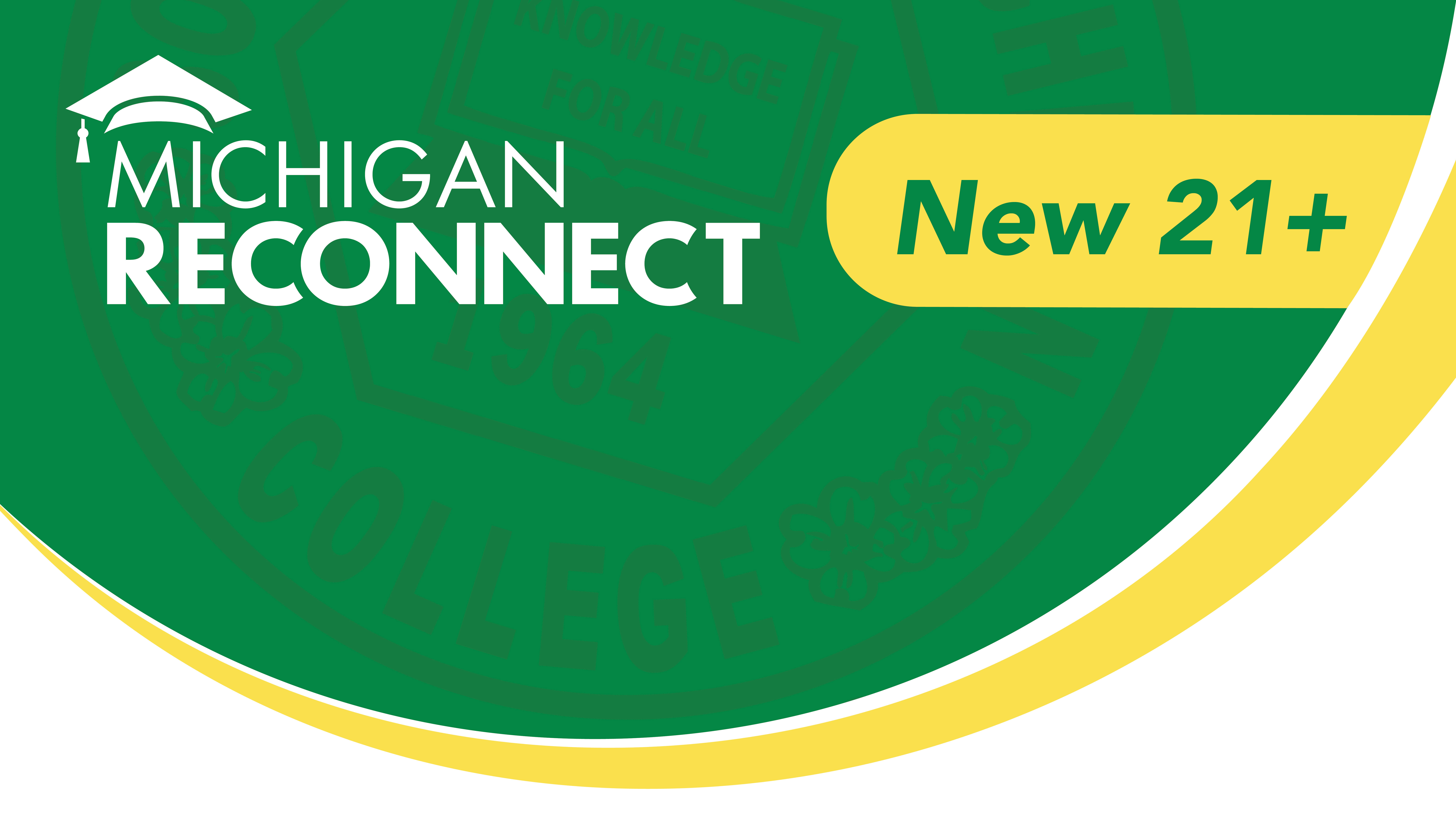 Michigan Reconnect includes Michigan residents 21+